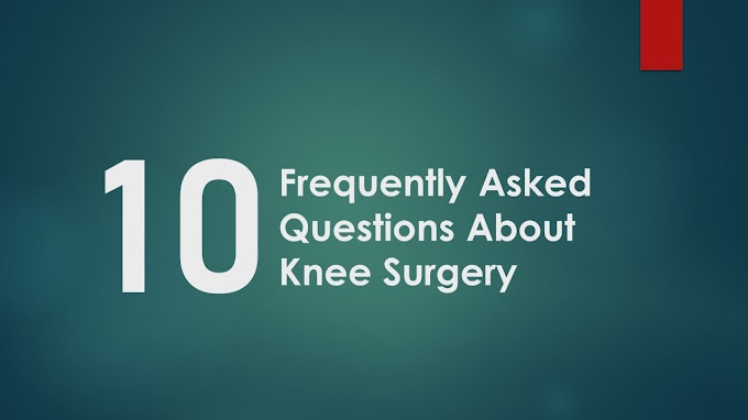 10 Frequently asked question on knee replacement