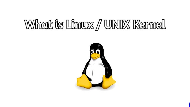 What is Linux/Unix Kernel | An Introduction