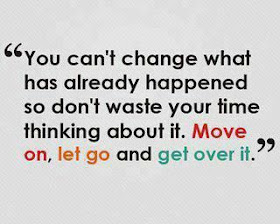 You Can't Change What Has Happened
