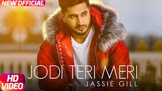 Jodi Teri Meri Song Lyrics | Official Video | Jassi Gill | Desi Crew | Latest Song 2018 | Speed Records