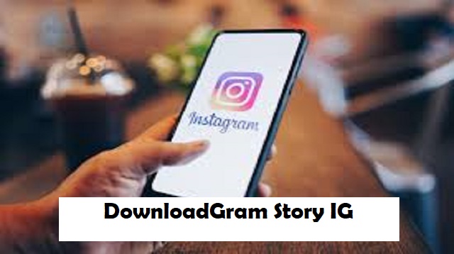 DownloadGram Story IG