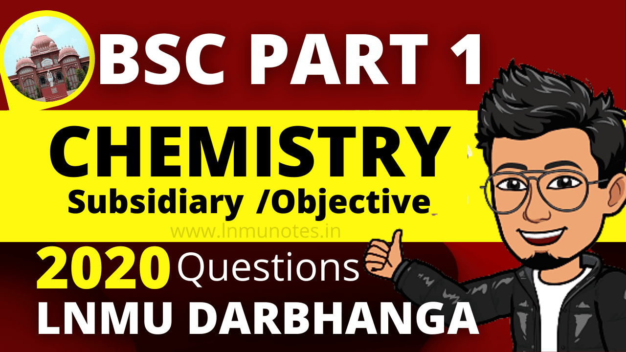 Mithila University (LNMU) Part 1 Chemistry Subsidiary Questions