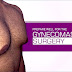 Prepare Well for the Gynecomastia Surgery