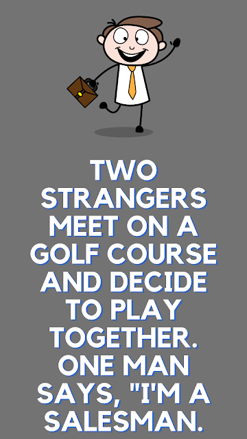 Two strangers meet on a golf. Funny Jokes
