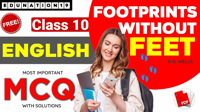 Footprints Without Feet Class 10 Important MCQ Questions Answers for HSLC 2023