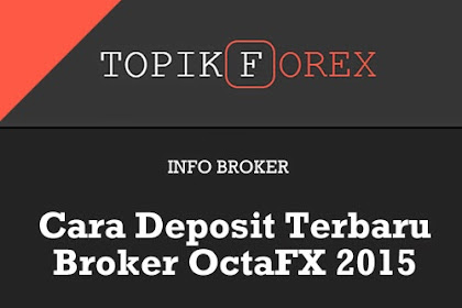 tutorial Terbaru Deposit Dana di OctaFX 2015