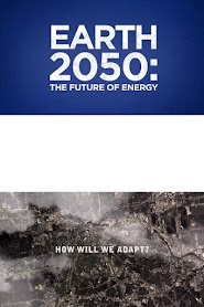 Earth 2050: The Future of Energy (2011)