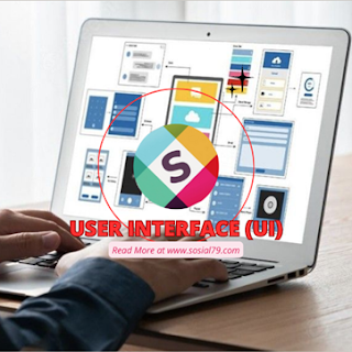 Pengertian User Interface atau UI