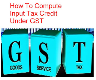how-to-compute-input-tax-credit-under