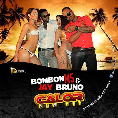 Bombon M5 & Jay Bruno - Calor