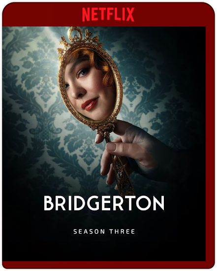 Bridgerton: Season 3 Part 1 (2023) 1080p NF WEB-DL Latino (Serie de TV. Drama. Romance)