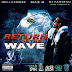 @MaxBiggavelli Return of the Wave / / @MasarMasar