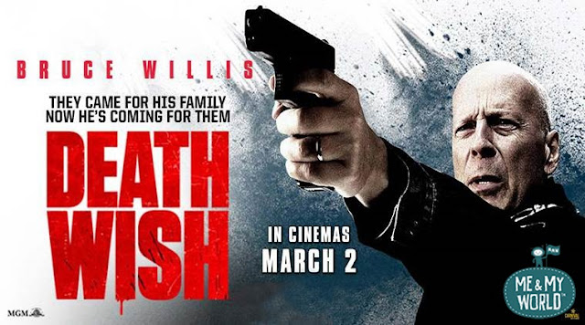 death wish, film, aksi, drama, kriminal, bruce willis, trailler, sipnosis, me&myworld