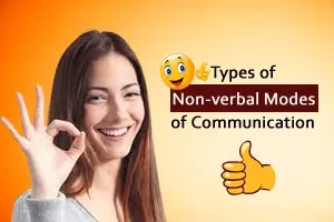 Types of Non-verbal Modes of Communication