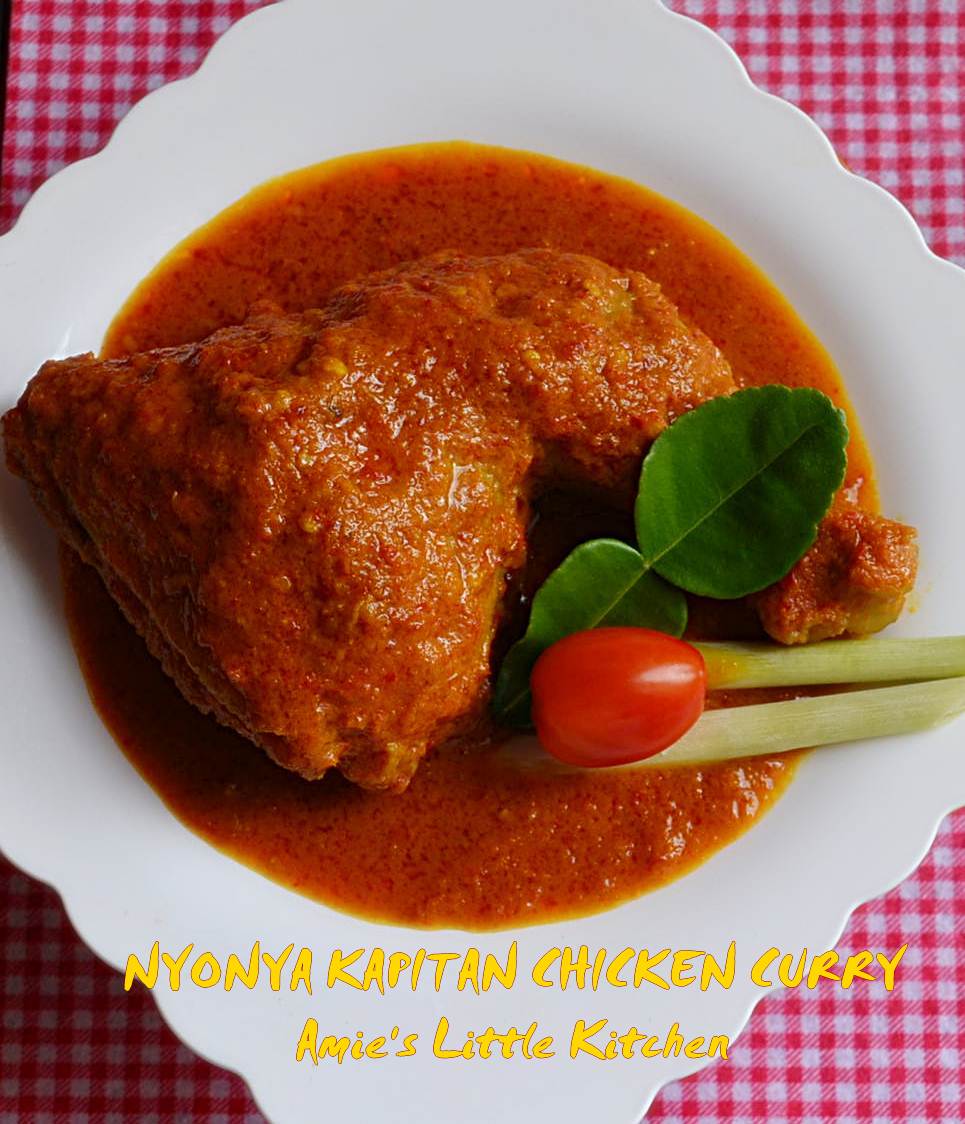 AMIE'S LITTLE KITCHEN: Nyonya Kapitan Chicken Curry 