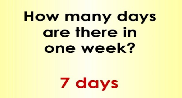 How many days are there in a week?