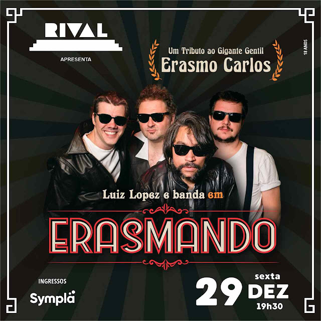 Cartaz alusivo ao ERASMANDO, tributo ao cantor e compositor Erasmo Carlos.