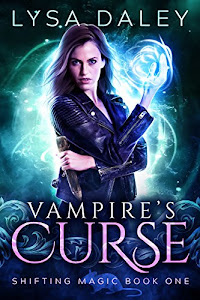 Vampire's Curse: Shifting Magic Book One (English Edition)