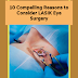 10 Compelling Reasons to Consider LASIK Eye Surgery