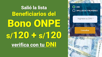 Salió la lista Beneficiarios del BONO  s/120 + s/120 verifica con tu DNI