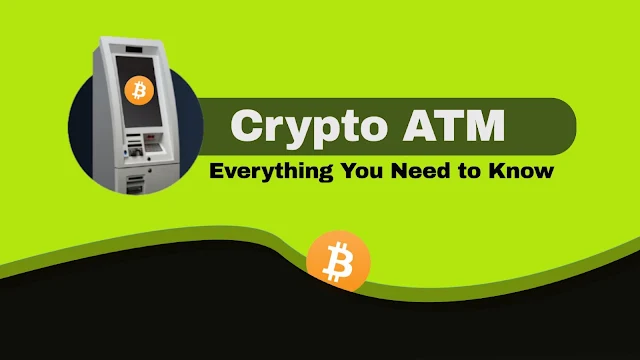 Everything About Crypto ATM Machines Including Charges