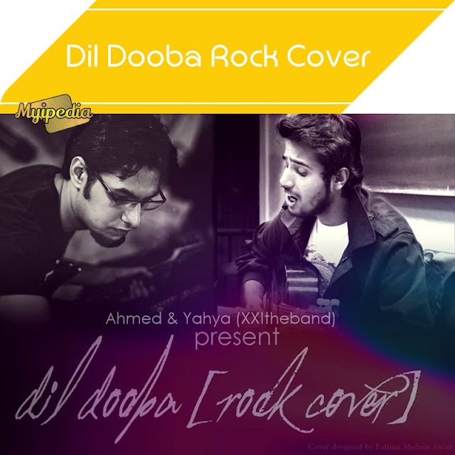  Dil Dooba Rock Version by Ahmed and Yahya - XXI The Band (Audio/Video)