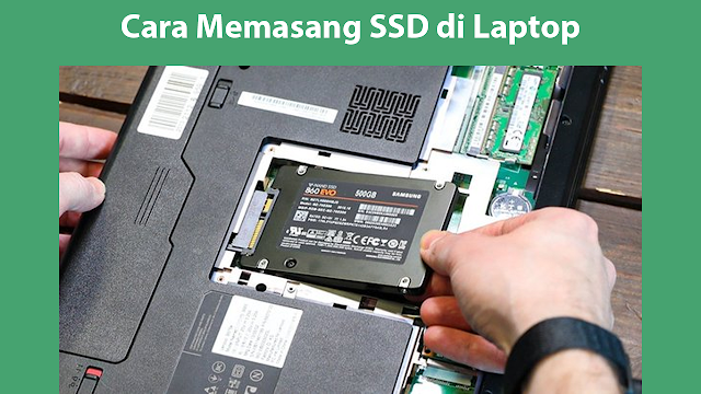 Cara Memasang SSD di Laptop