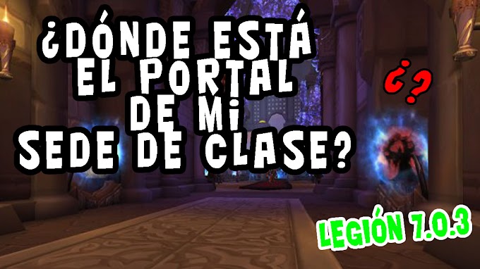 ¿Dónde están los portales a las sedes de clase en Dalaran? World of Warcraft 7.0.3