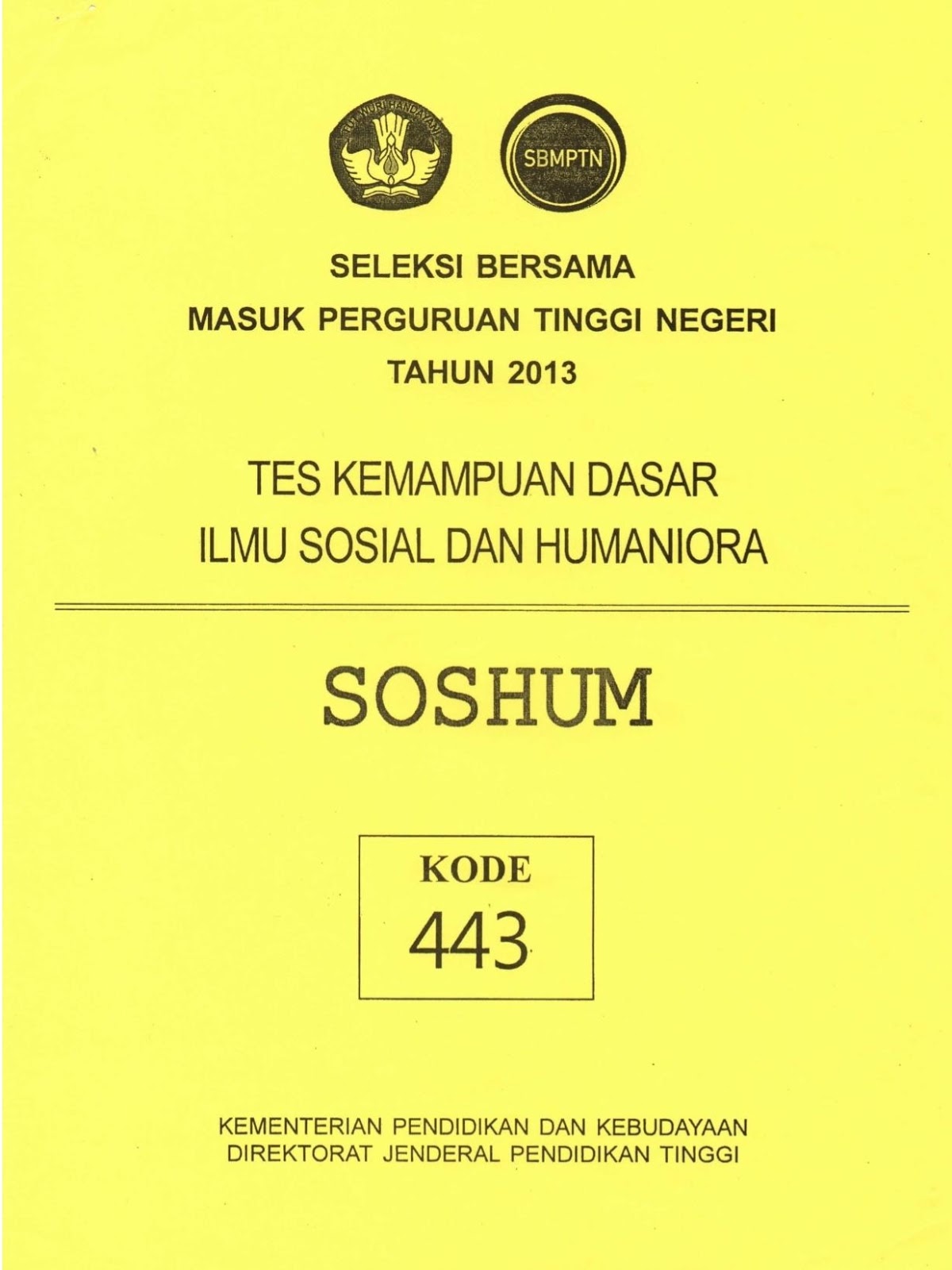 Naskah Soal SBMPTN 2013 Tes Kemampuan Dasar Ilmu Sosial dan Humaniora TKD Soshum Kode Soal 443