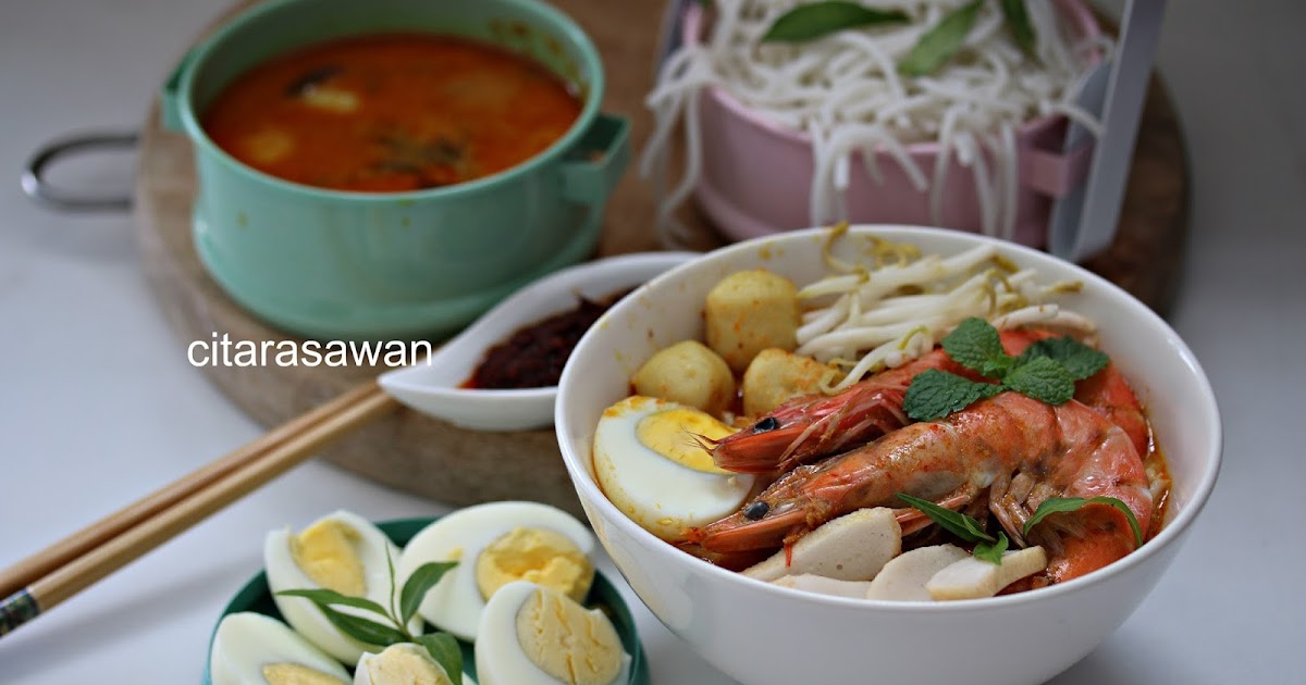 Resepi Laksa Lemak Nyonya / Nyonya Laksa  Resipi Citarasawan