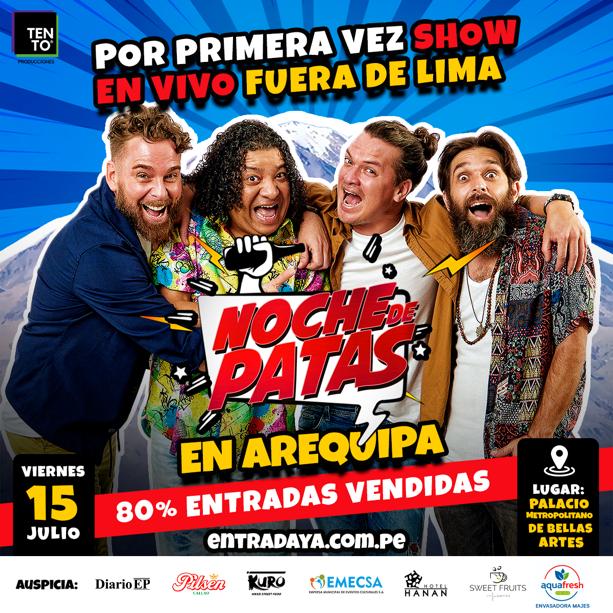 Noche de Patas en Arequipa - 15 de julio 2022: PRECIO DE ENTRADAS Y ZONAS