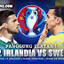 Prediksi Piala Eropa 2016 | Rep. Irlandia vs Swedia