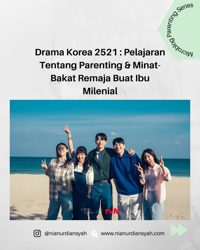 Drama Korea 2521 : Pelajaran Tentang Parenting & Minat-Bakat Remaja