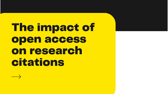 5.	The impact of open access on research citations