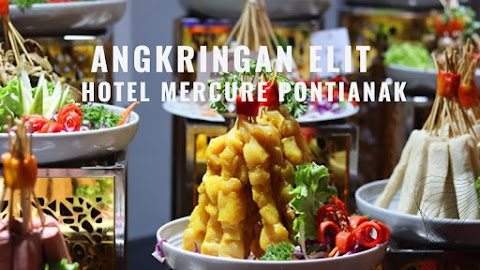 Angkringan Elit Ala Hotel Mercure Pontianak