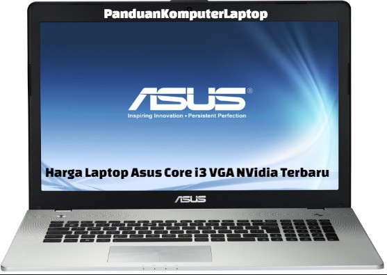 Harga Laptop Asus Core i3 VGA Nvidia Terbaru