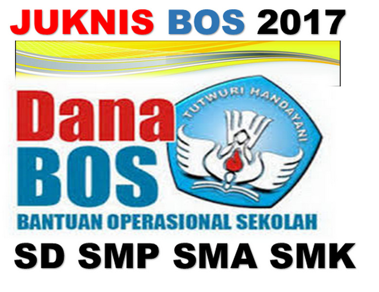 Juknis Dana BOS 2017 Untuk SD SMP SMA DAN SMK Final - Guru NUsantara