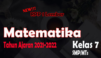 RPP 1 Lembar Matematika SMP Kelas 7 Tahun Ajaran 2021-2022 RPP Matematika 1 Lembar SMP Kelas 7 Tahun 2021