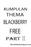 Kumpulan thema blackberry free part II