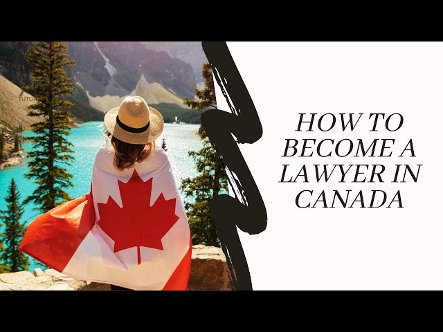 How to become  Lawyer in canada with full details