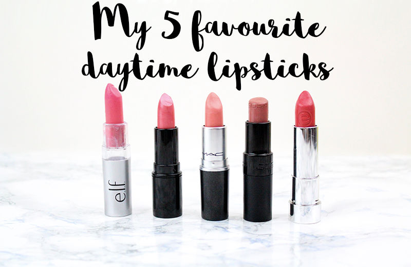 favourite daytime lipsticks