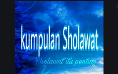 Download Koleksi Lagu Sholawat Nabi SAW Mp3 Terlengkap Ful Album