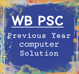 West Bengal PSC Previous year computer questions with detail solutions.
