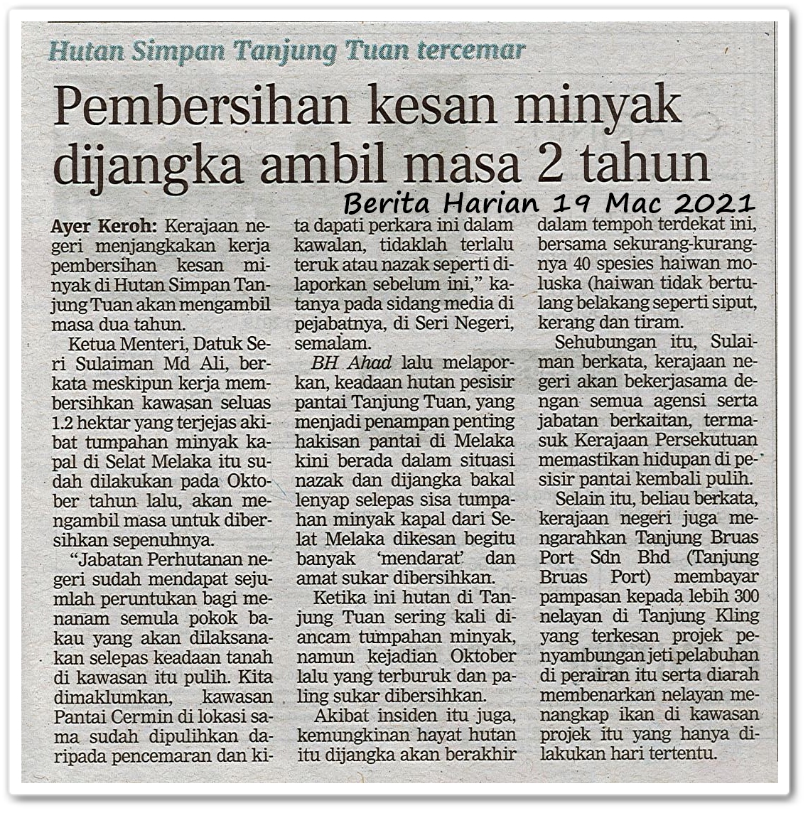 Pembersihan kesan minyak dijangka ambil masa 2 tahun - Keratan akhbar Berita Harian 19 Mac 2021