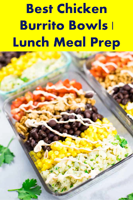 Best Chicken Burrito Bowls | Lunch Meal Prep