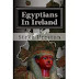 Egyptians In Ireland: Why Egyptian Artifacts Were Found