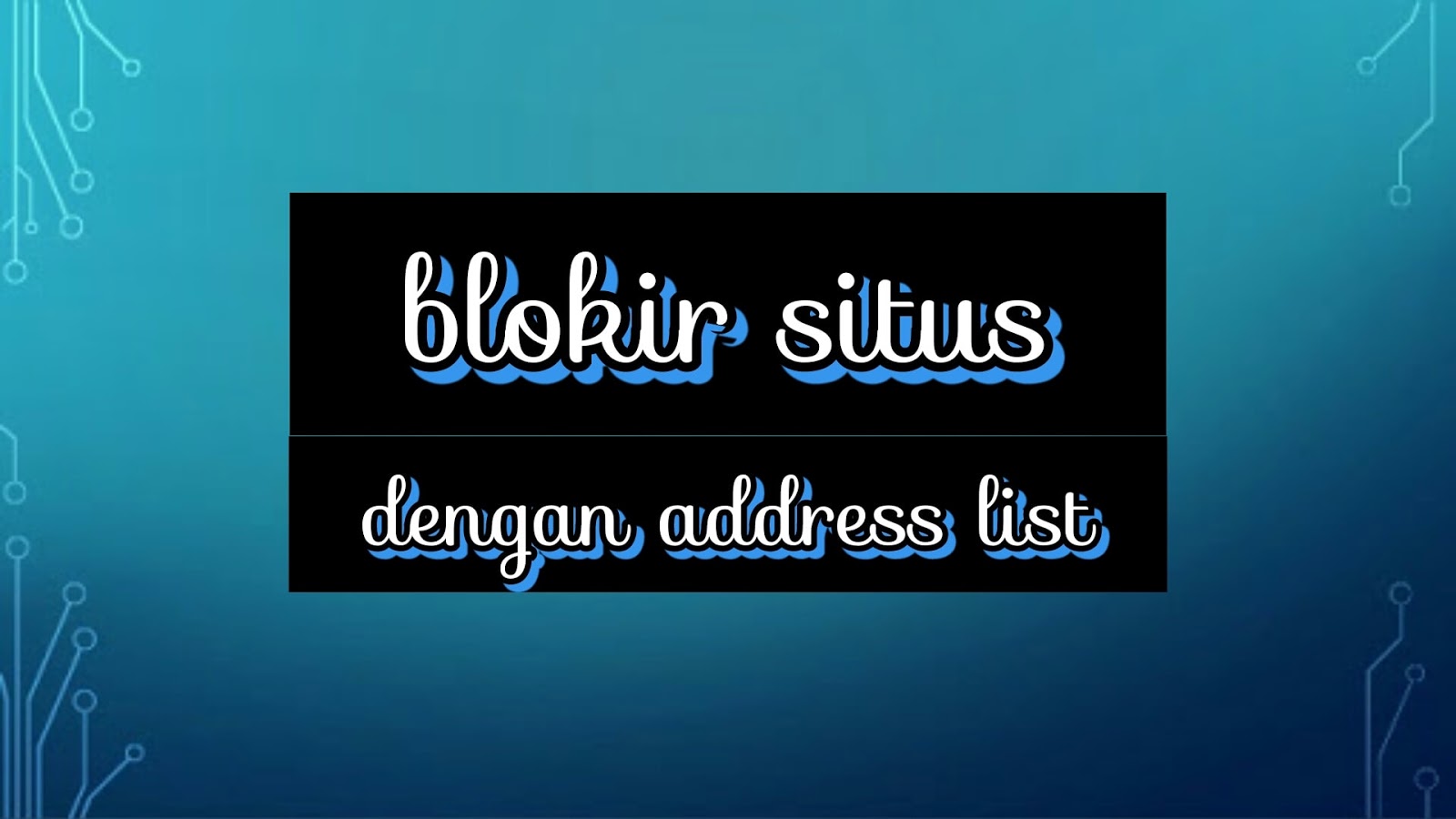 Image result for memblokir situs dengan address list