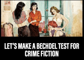 http://crimereads.com/lets-make-a-bechdel-test-for-crime-fiction/