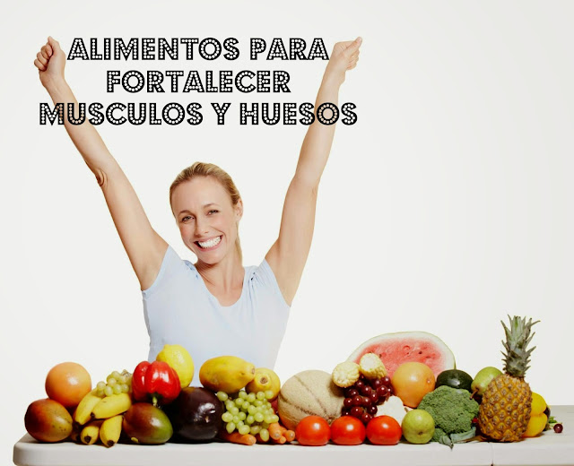 alimentos fortalecer musculos y huesos