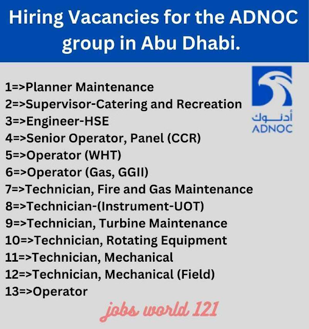 Hiring Vacancies for the ADNOC group in Abu Dhabi.